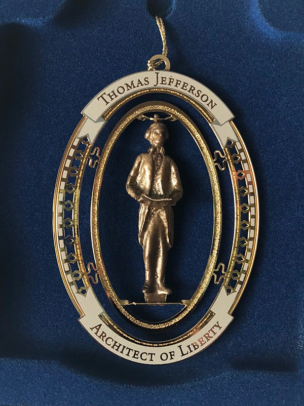 The fifth in the series of ornaments for 2016 was a commemorative tribute to Thomas Jefferson, "Architect of Liberty".